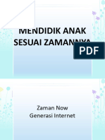 MENDIDIK ANAK SESUAI ZAMANNYA (Ustadz Arwan)