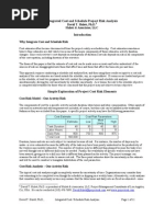 Integrated Cost and Scheduled Project Risk Analysis