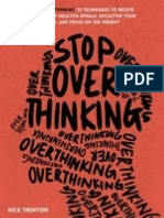 Stop Overthinking 23 Techniques To Relieve Stress, Stop Negative Spirals, Declutter Your Mind, and Focus On The Present