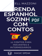 Aprenda Espanhol Sozinho Com Contos - 12 Contos para Principiantes E Intermediarios