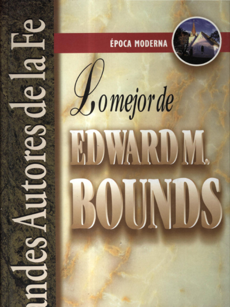E M Bounds Lo Mejor de 729 P 9 Libros en 1 | PDF | Iglesia Católica | Fe
