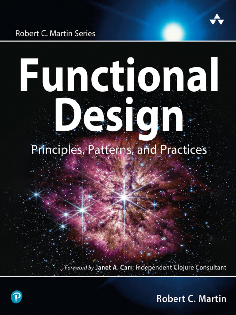 Functional Design Principles, Patterns, and Practices (Robert C. Martin ...
