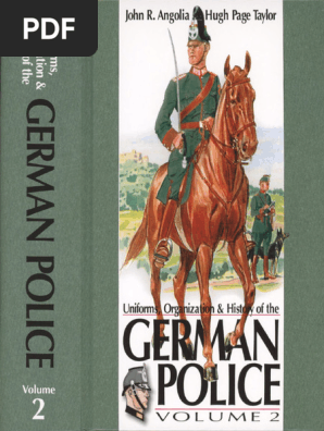 その他 Uniforms, Organizations &amp; History of the German Police: Vol. 2 Uniforms, Organizations & History of the German Police: Vol