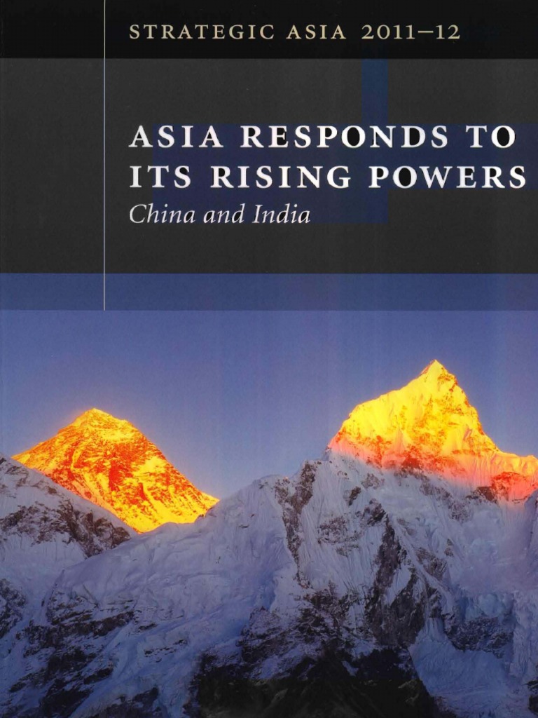 Thayer The Rise of China and India: Challenging or Reinforcing ...