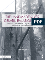 The Handmade Silver Gelatin Emulsion Print Creating Your Own Liquid Emulsions For Black Amp White Paper 1nbsped 9780815349907 9780815349914 9781351164009 Compress