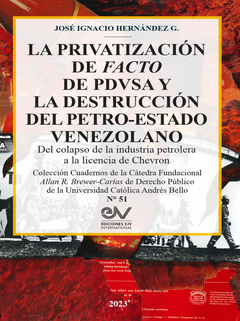 La Privatizacion de Facto de PDVSA y La Destruccion Del Petro Estado ...