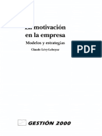 1 - Claude Levy Leboyer - La Motivacion en La Empresa (Cap 4 Recompensar para Motivar)