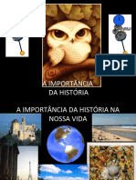 A Importancia Do Estudo Da Historia