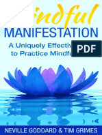 Mindful Manifestation A Uniquely Effective Way To Practice Mindfulness