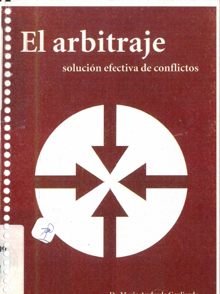 El Arbitraje Solucion Efectiva De Conflictos Pdf