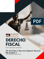 Derecho Fiscal: 2P - Actividad - 2 - Ejercicio - Régimen General PM - Unidad - 2
