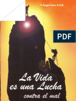 LA VIDA ES UNA LUCHA Contra El Mal - P. Ángel Peña O.A.R.