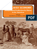 The Slaves Economy Independent Production by Slaves in The Americas