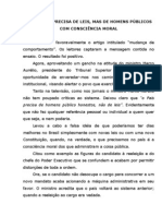 O PAÍS NÃO PRECISA DE LEIS, MAS DE HOMENS PÚBLICOS COM CONSCIÊNCIA MORAL - 05 de setembro de 2006