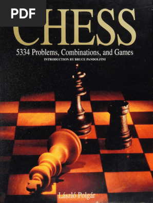 Chess 5334 Problems Combinations and Games Polgár Annas Archive