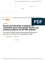 Diretor Da Petrobras É Suspeito de Orquestrar Greve para Forçar Acordo Que Causaria Prejuízo de R$ 500 Milhões