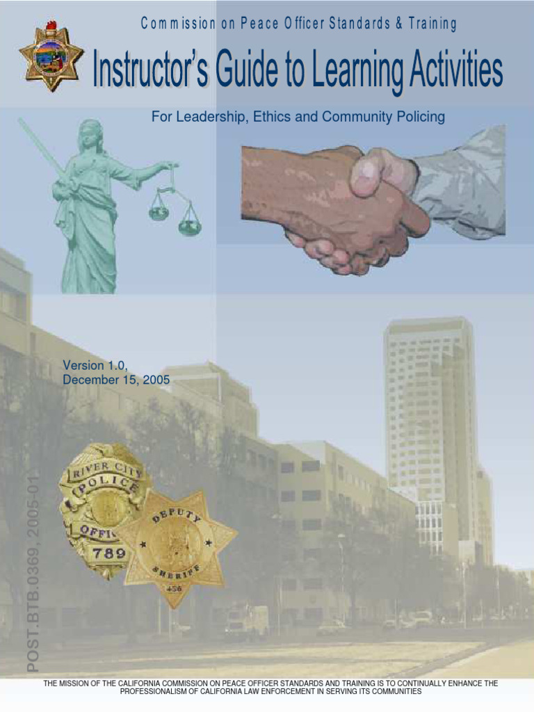 CA POST Leadership, Ethics and Community Policing, Instructor's Guide Learning Activities
