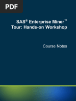 SAS® Enterprise Miner™ Tour: Hands-On Workshop