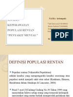 Asuhan Keperawatan Populasi Rentan "Penyakit Mental": NAMA Kelompak: Aldi Setiawan (2720190044)