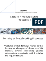 Lecture 7 - Common Manufacturing Processes II