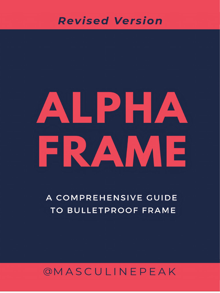 ALPHA FRAME - Revised Version | PDF | Self-Improvement