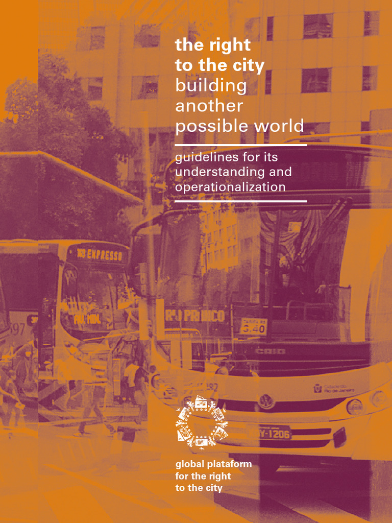 The Right To The City Building Another Possible World PDF Human