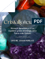 Cristalloterapia Ritrova Il Benessere e Il Tuo Equilibrio Grazie All'Energia Delle Pietre e Dei Cristalli (Italian Edition)