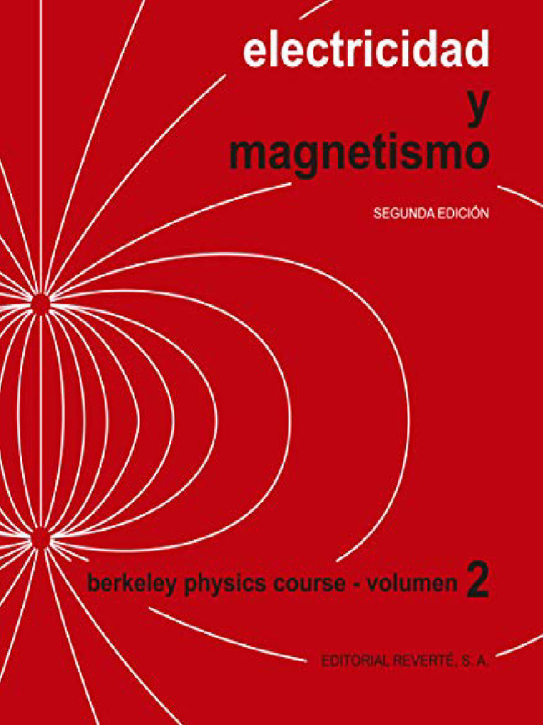 Curso de Física de Berkeley Vol 2 - Electricidad y Magnetisme | PDF
