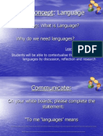 Key Concept: Language: Key Question: What Is Language? Why Do We Need Languages?