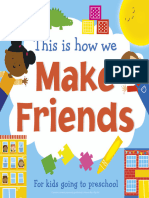 This Is How We Make Friends For Little Kids Going To Big School (Dorling Kindersley) (Z-Library)