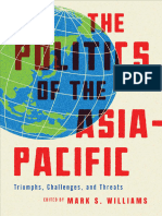 The Politics of The Asia-Pacific Triumphs, Challenges, and Threats (Mark S. Williams (Editor)