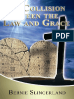The Collision Between Law and Grace