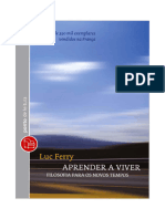 Ferry Luc Aprender A Viver Filosofia para Os Novos Tempos Cap I e Conclusao PDF Free