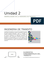 Unidad 2: Generalidades de La Ingeniería de Transito