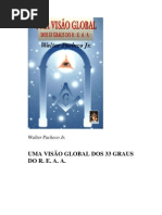JUNIOR, Walter Pacheco - Maçonaria - Uma Visao Global Dos 33 Graus Do REAA