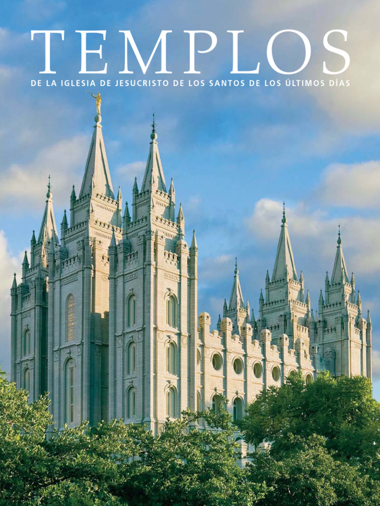 TEMPLOS-de La Iglesia de Jesucristo de Los Santos de Los Ultimos Dias ...