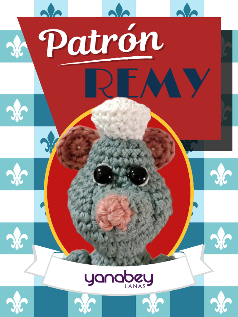 Patrón Amigurumi Remy Ratatouille | PDF | Hogar, jardinería y bricolaje