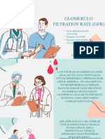 Glomerulo Filtration Rate (GFR)