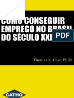 Thomas A Case - Como Conseguir Emprego No Brasil No Século XXI