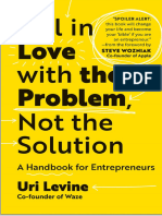 Uri Levine Fall in Love With The Problem, Not The Solution A Handbook