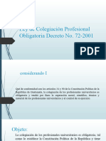 Ley de Colegiación Profesional Obligatoria Decreto No 72-2001