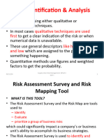 Risk Identification & Analysis: Qualitative Techniques Are Used First Like High, Medium and Low