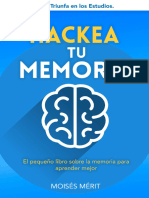 HACKEA TU MEMORIA El Pequeño Libro Sobre La Memoria para Aprender