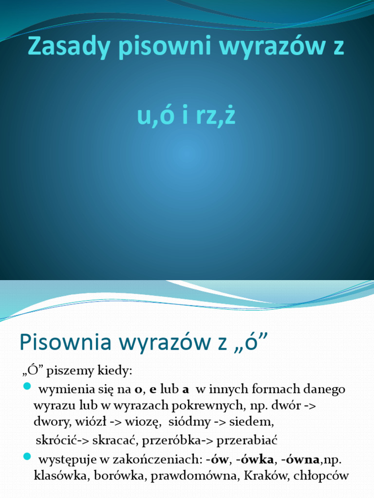 Zasady Pisowni Wyrazów z ó, u , ż, Rz | PDF