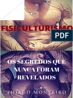 Fisiculturismo - Segredos Que Nunca Foram Revelados - Ebook - Thiago Monteiro
