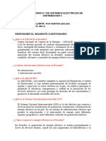 Cuestionario # 1 de Sistemas Eléctricos de Distribucion 1 FECHA: 10/3/2024 NOMBRES Y APELLIDOS: Ana Gabriela Paz Paz Nivel Académico: 6to A