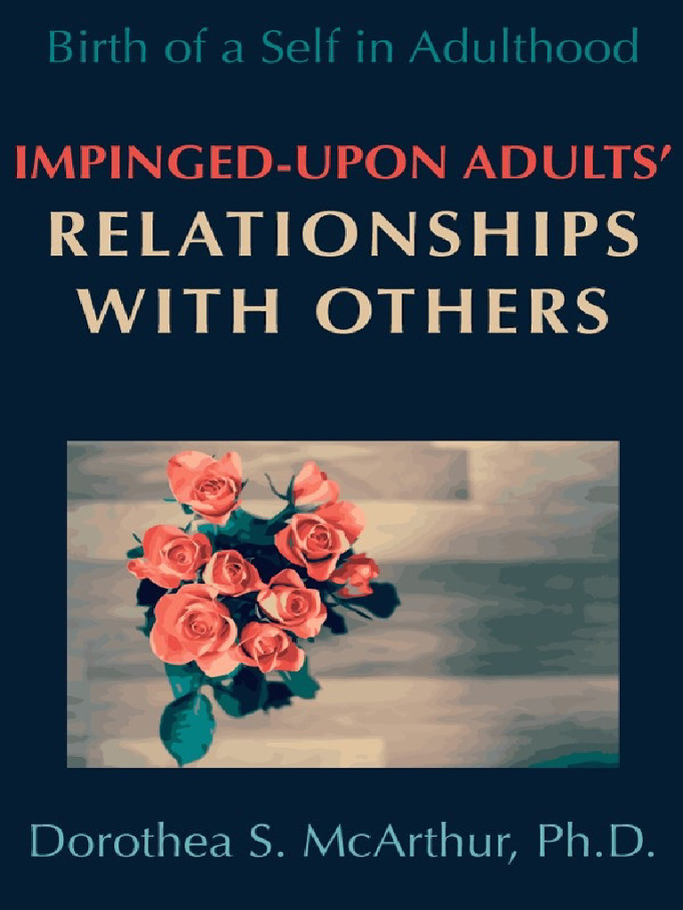 Impinged Upon Adults Relationships With Others | PDF | Psychotherapy ...