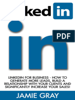 LinkedIn LinkedIn For Business - How To Generate More Leads, Build A Relationship With Your Clients and Significantly Increase... (Jamie Gray (Gray, Jamie) )