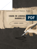 Caida de Liberalismo Amarillo 1888-1899