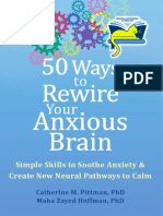 50 Ways To Rewire Your Anxious Brain Simple Skills To Soothe Anxiety and Create New Neural Pathways To Calm Catherine M Pit